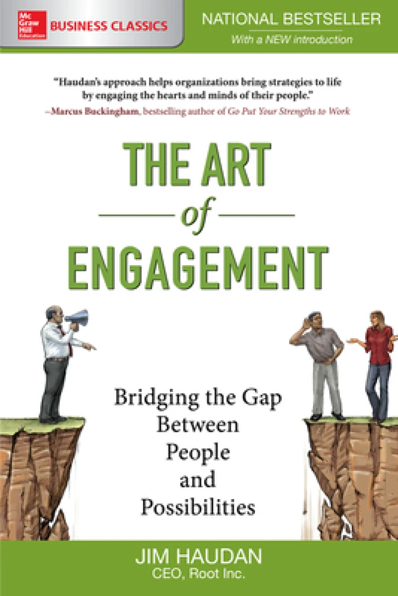 The Art of Engagement:  Bridging the Gap Between People and Possibilities