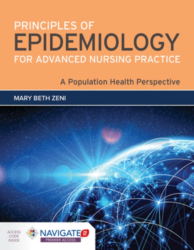 Principles of Epidemiology for Advanced Nursing Practice: a Population Health Perspective