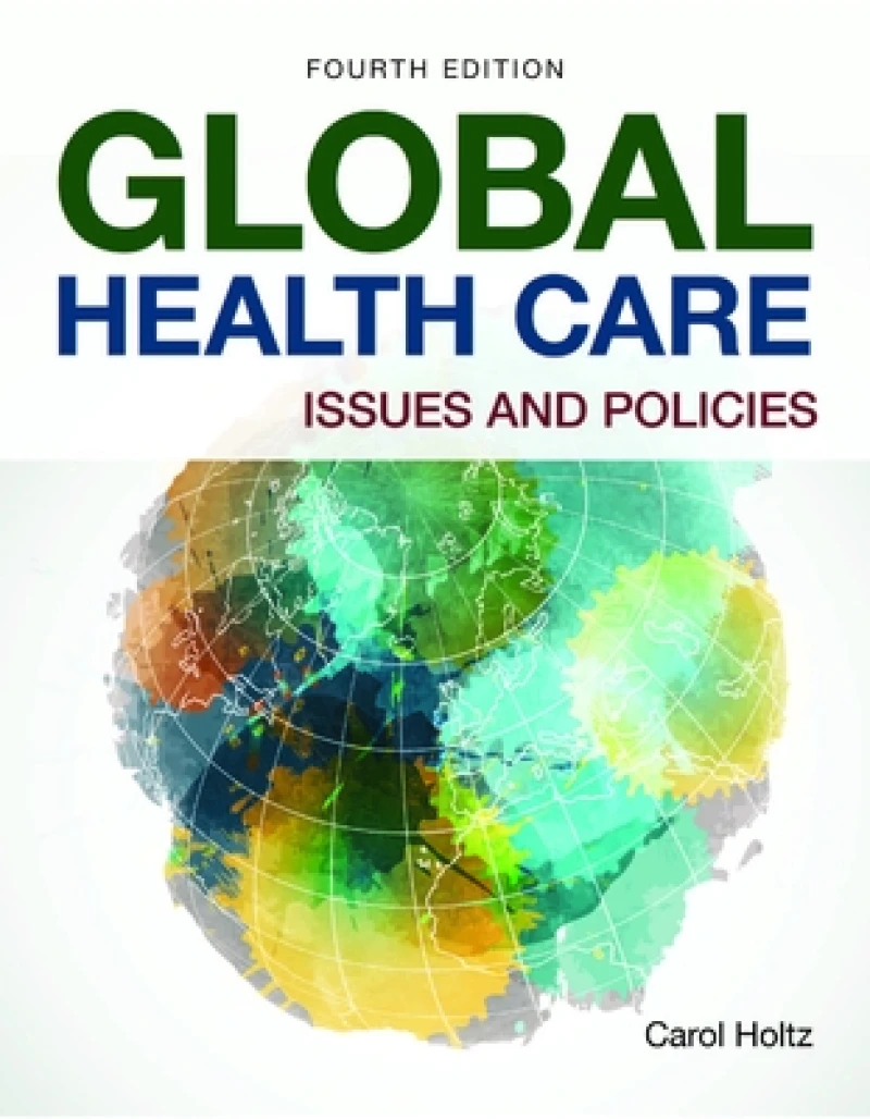 Global Healthcare: Issues And Policies