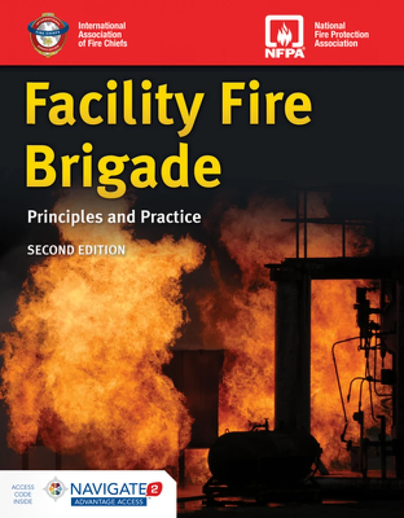 Facility Fire Brigade: Principles and Practice Includes Navigate Advantage Access