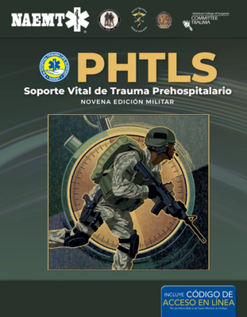 PHTLS: Soporte Vital De Trauma Prehospitalario, Novena Edicion Militar