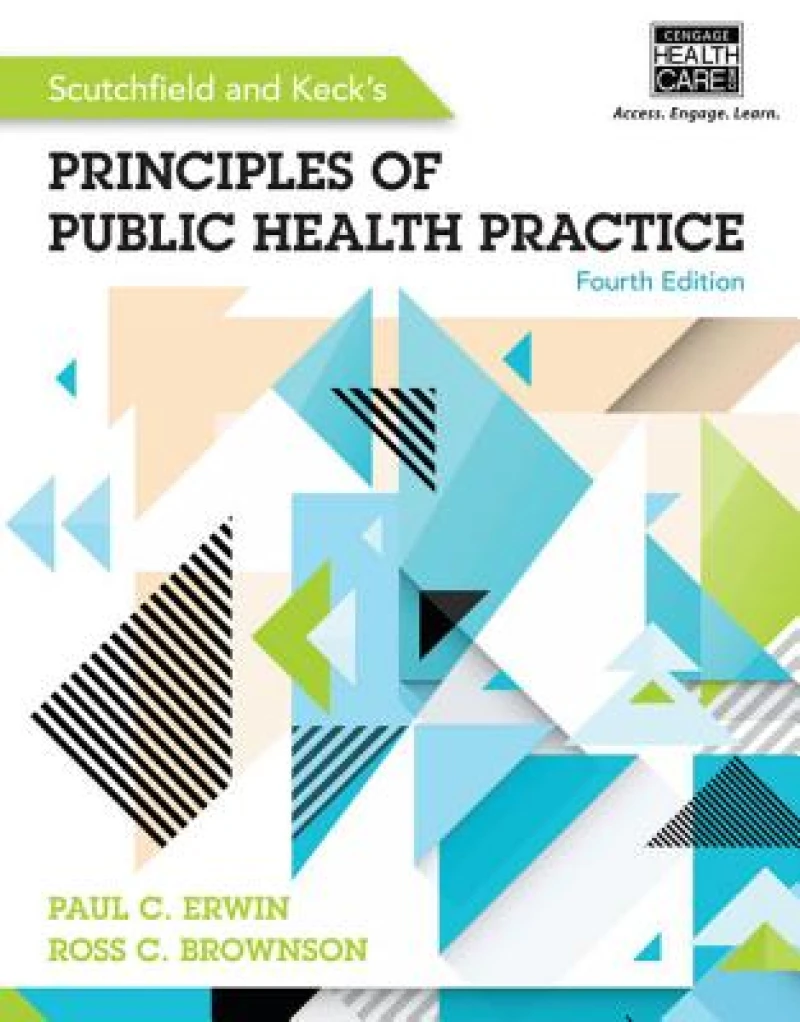 Scutchfield and Keck's Principles of Public Health Practice