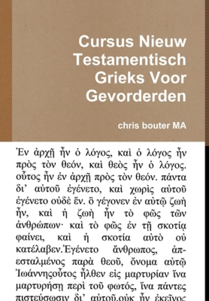 Cursus Nieuw Testamentisch Grieks Voor Gevorderden