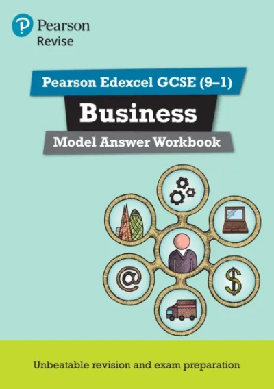 Pearson REVISE Edexcel GCSE Business Model Answer Workbook - for 2026, 2027 exams