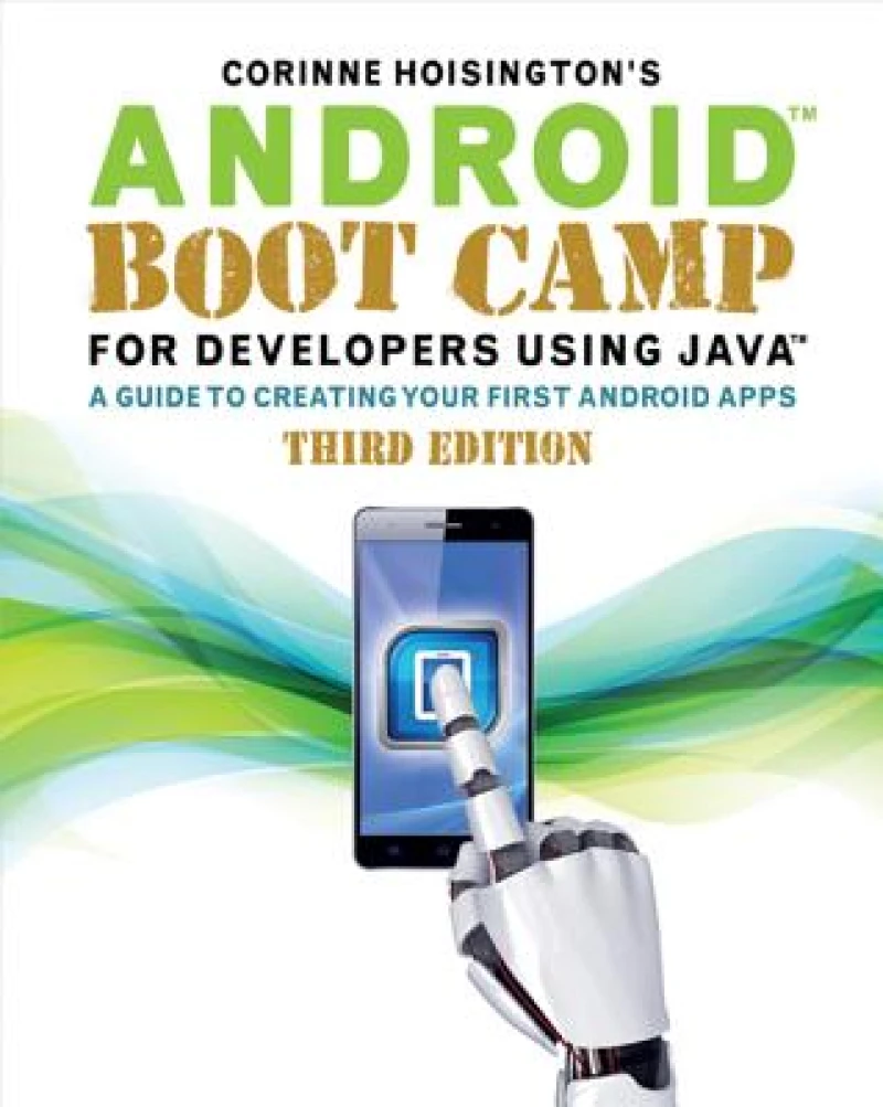 Android Boot Camp for Developers Using JavaA®