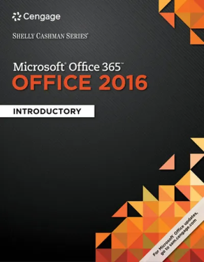 Shelly Cashman SeriesA® MicrosoftA® Office 365 & Office 2016
