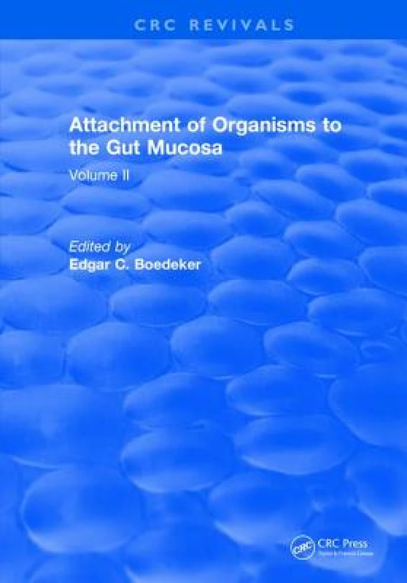 Attachment Of Organisms To The Gut Mucosa