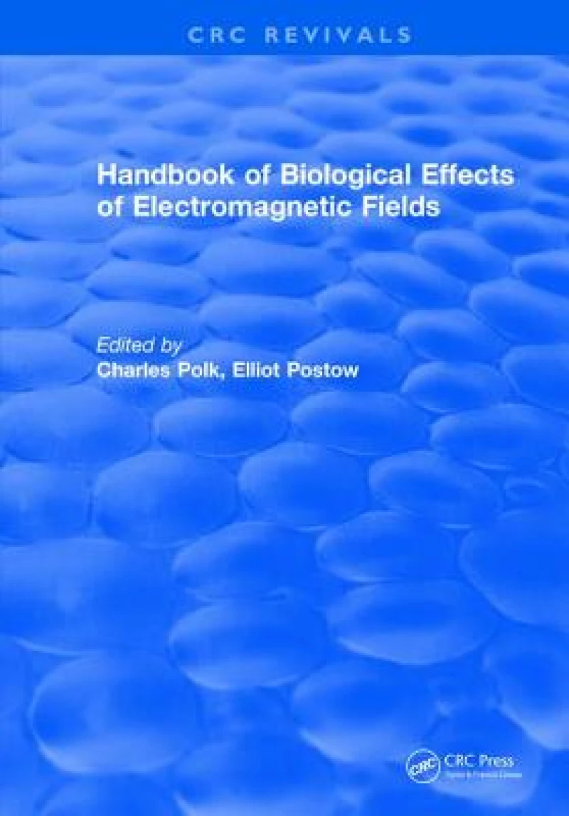 CRC Handbook of Biological Effects of Electromagnetic Fields