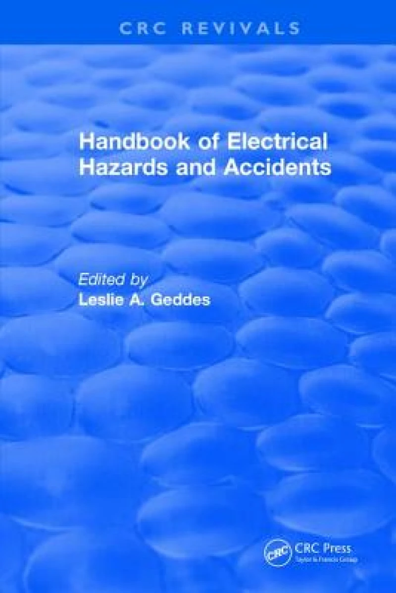 Handbook of Electrical Hazards and Accidents
