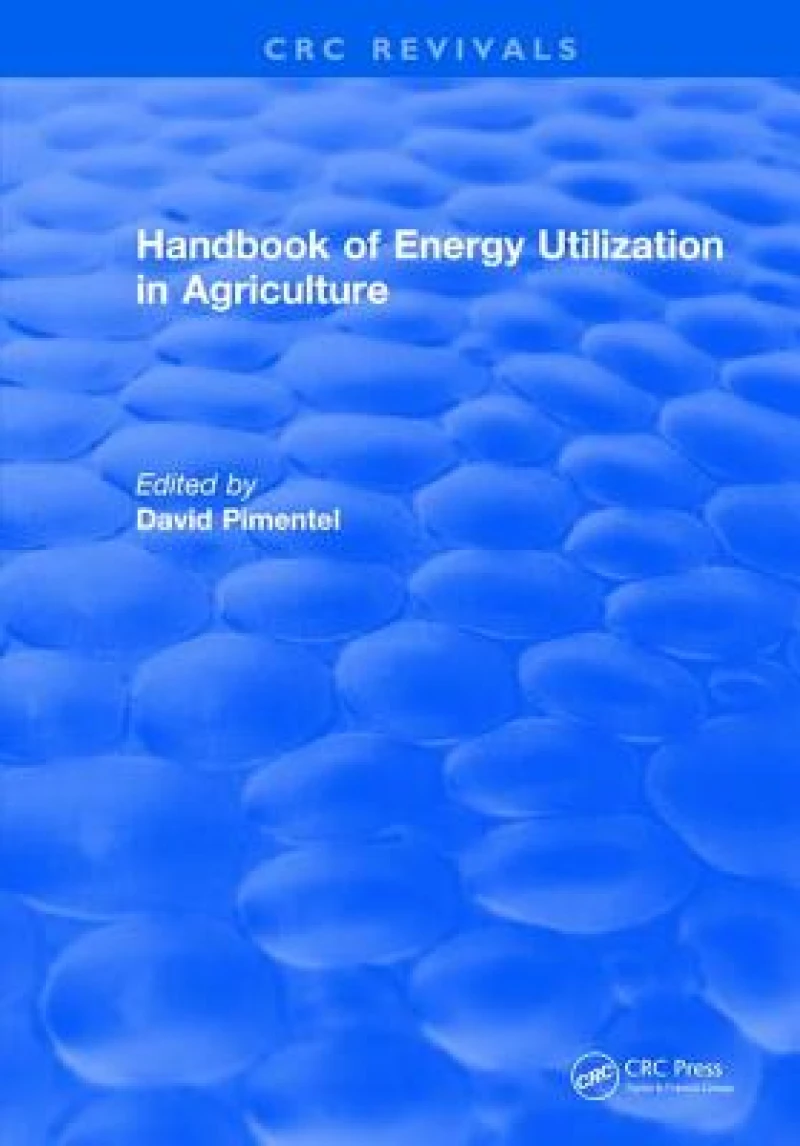 Handbook of Energy Utilization In Agriculture