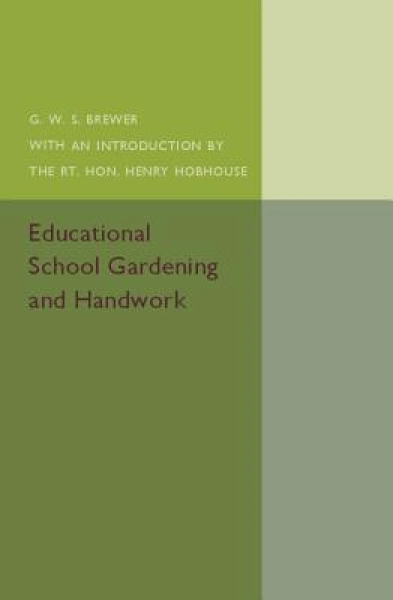 Educational School Gardening and Handwork