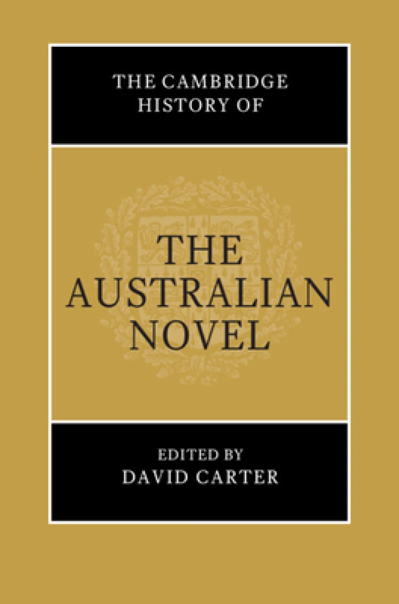 The Cambridge History of the Australian Novel