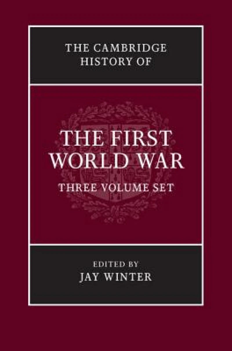 The Cambridge History of the First World War 3 Volume Paperback Set