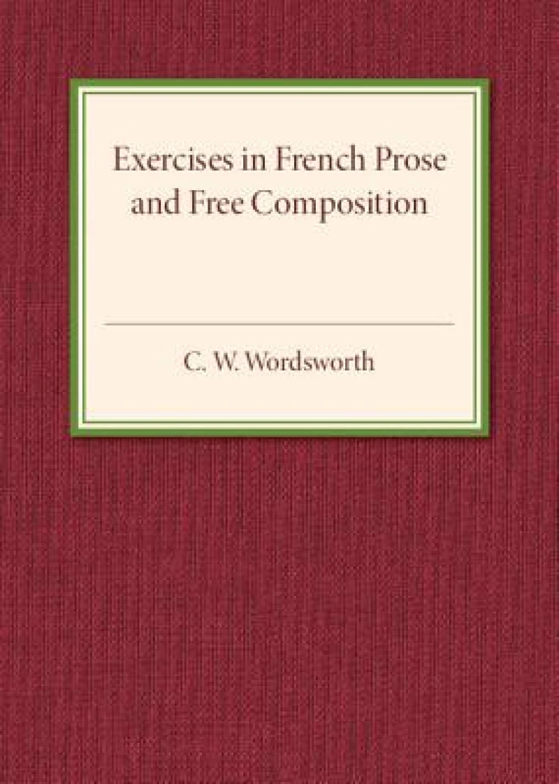 Exercises in French Prose and Free Composition