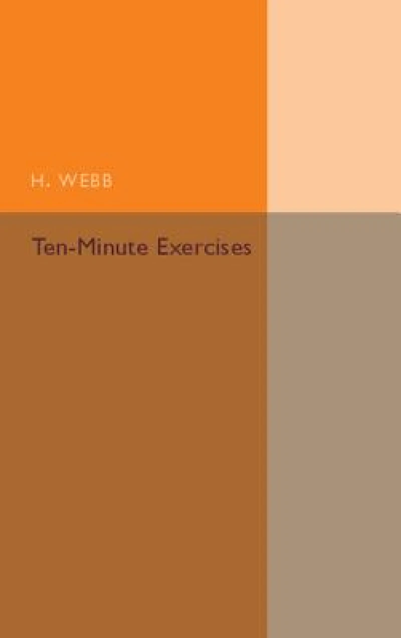 Ten-Minute Exercises