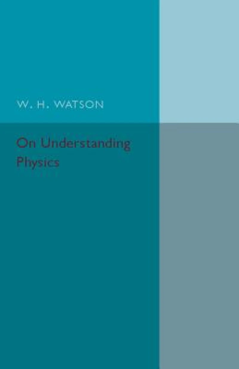On Understanding Physics