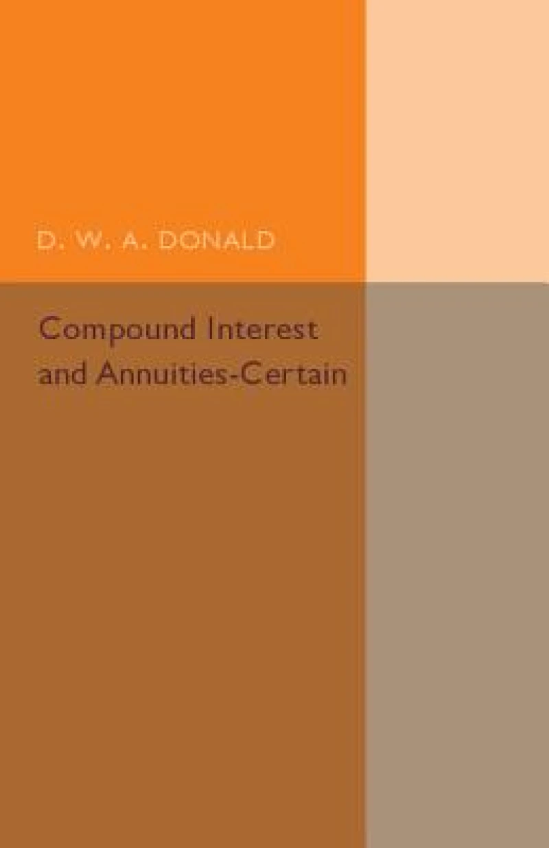Compound Interest and Annuities-Certain