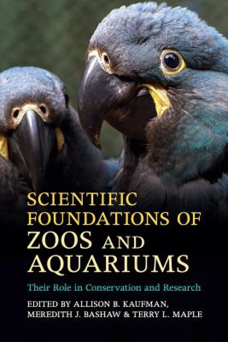 Scientific Foundations of Zoos and Aquariums
