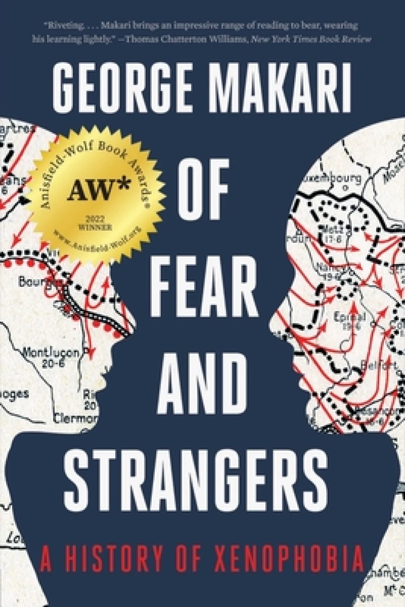 Of Fear and Strangers - A History of Xenophobia