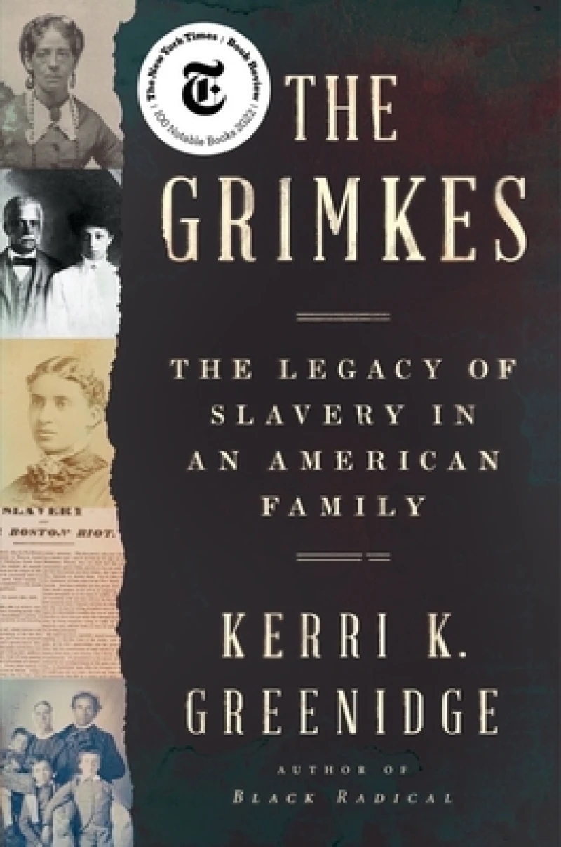 The Grimkes - The Legacy of Slavery in an American Family
