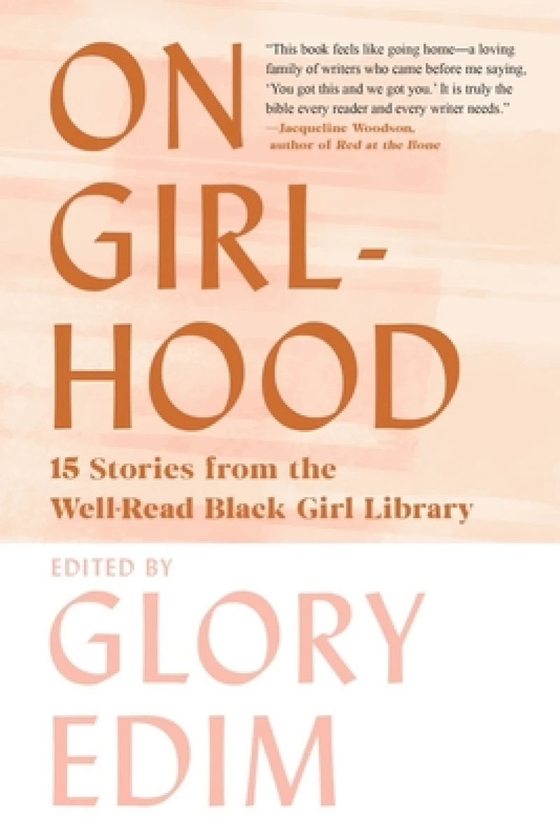 On Girlhood - 15 Stories from the Well-Read Black Girl Library
