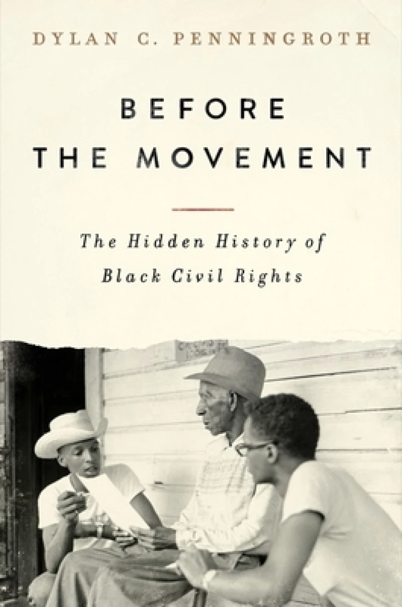 Before the Movement - The Hidden History of Black Civil Rights