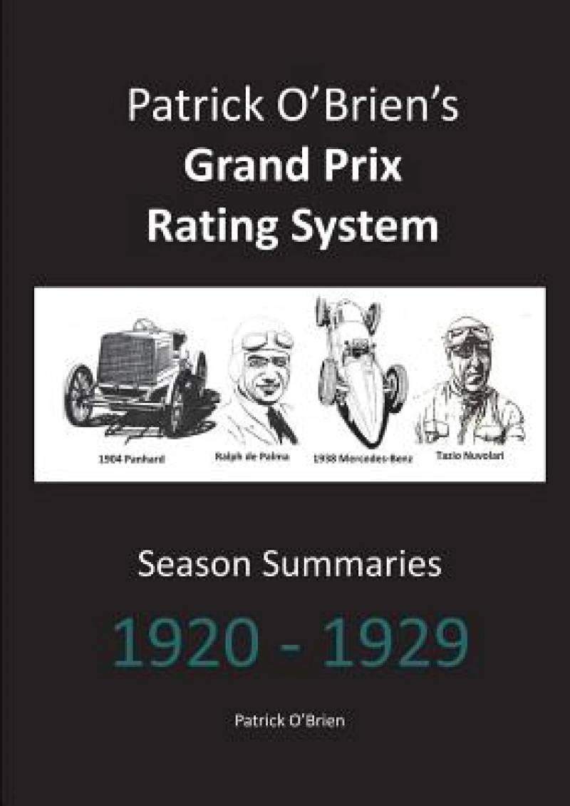 Patrick O'brien's Grand Prix Rating System: Season Summaries 1920-1929