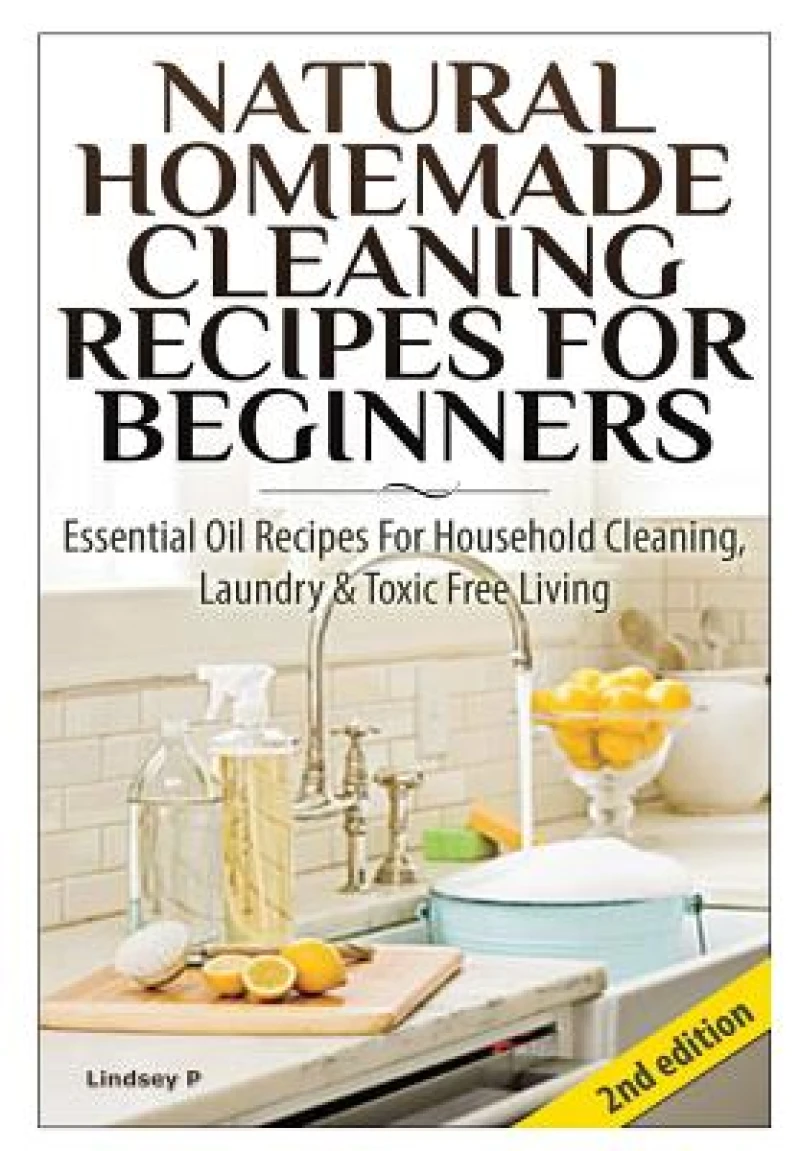 Natural Homemade Cleaning Recipes for Beginners