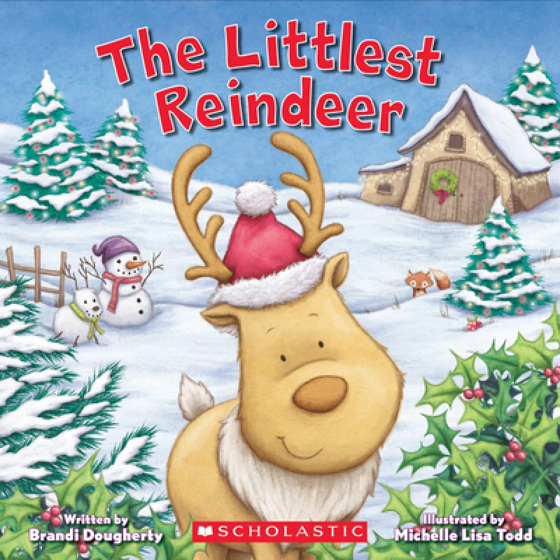 The Littlest Reindeer: A Kindergarten and Preschool Christmas Book
