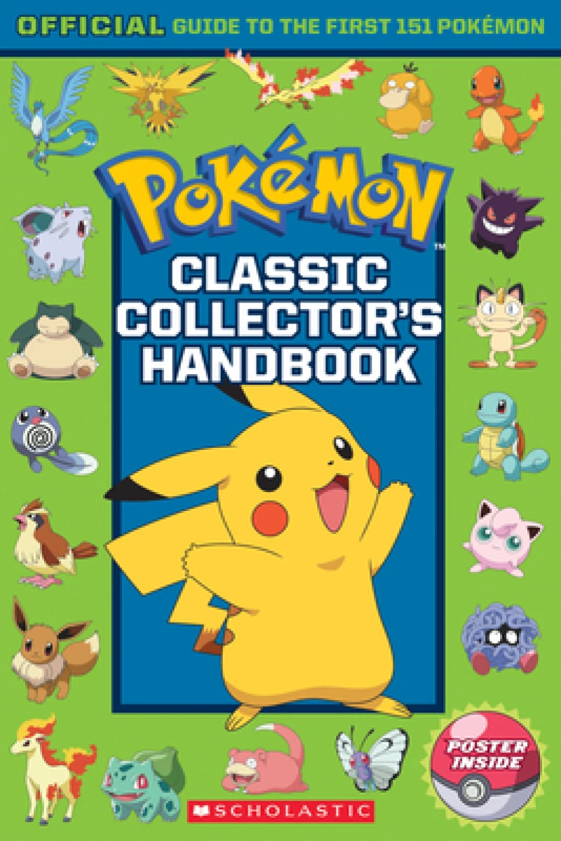 Classic Collector''s Handbook: An Official Guide to the First 151 Pokémon (Pokémon)