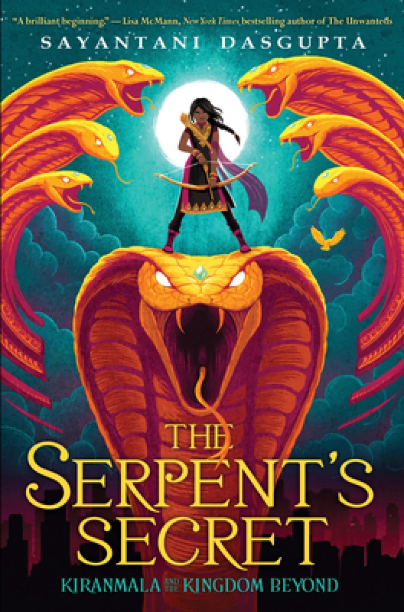 The Serpent''s Secret (Kiranmala and the Kingdom Beyond #1)