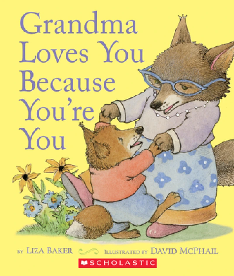 Grandma Loves You Because You''re You