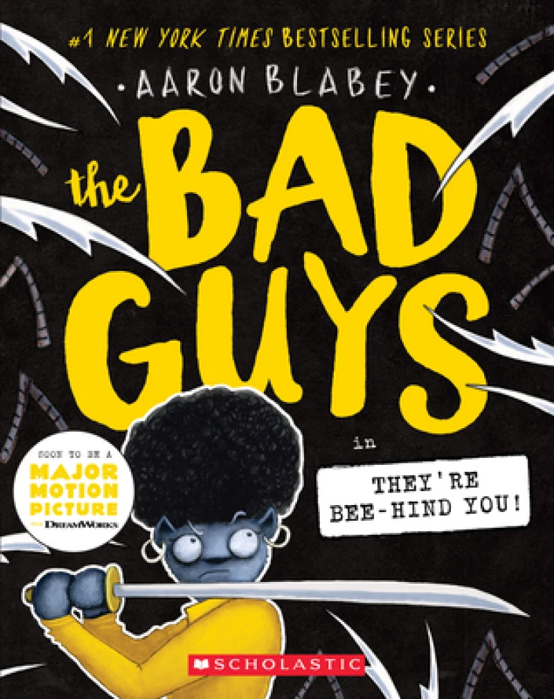 The Bad Guys in They''re Bee-Hind You! (The Bad Guys #14)