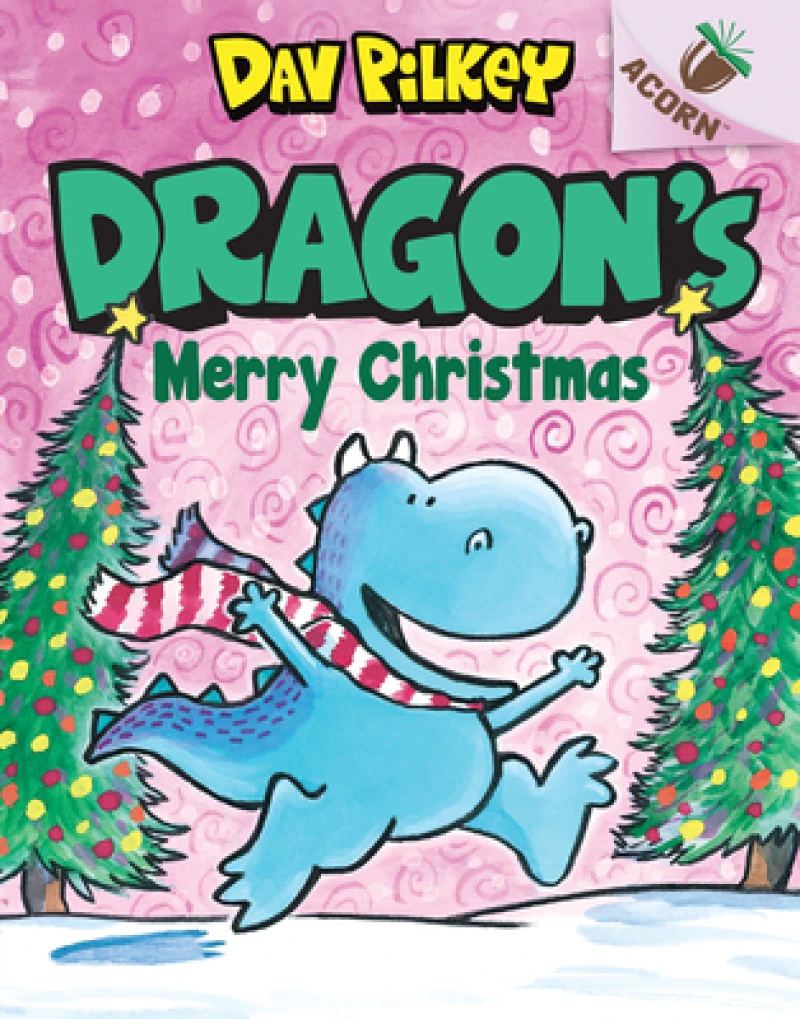 Dragon''s Merry Christmas: An Acorn Book (Dragon #5): From the Creator of Dog Man