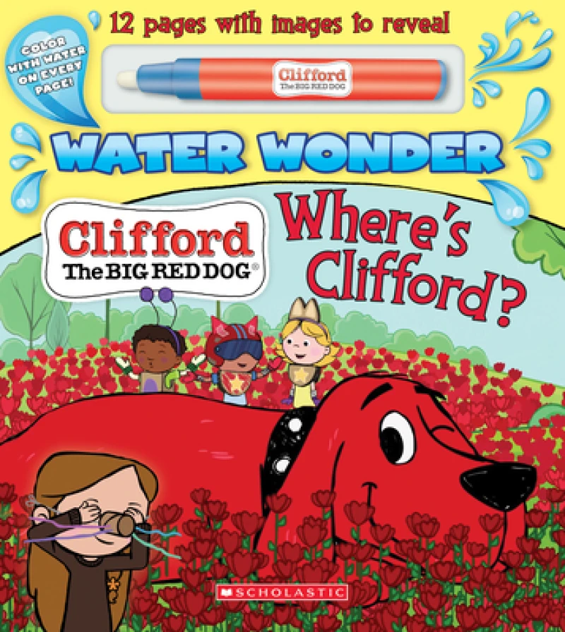 Where''s Clifford? (A Clifford Water Wonder Storybook)