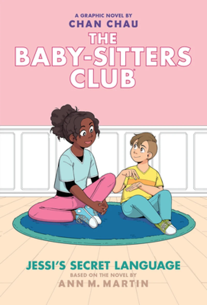 Jessi''s Secret Language: A Graphic Novel (The Baby-Sitters Club #12)