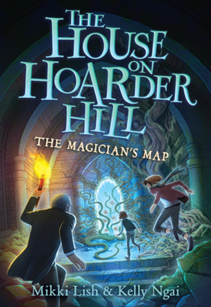 The Magician''s Map (The House on Hoarder Hill, Book Two)