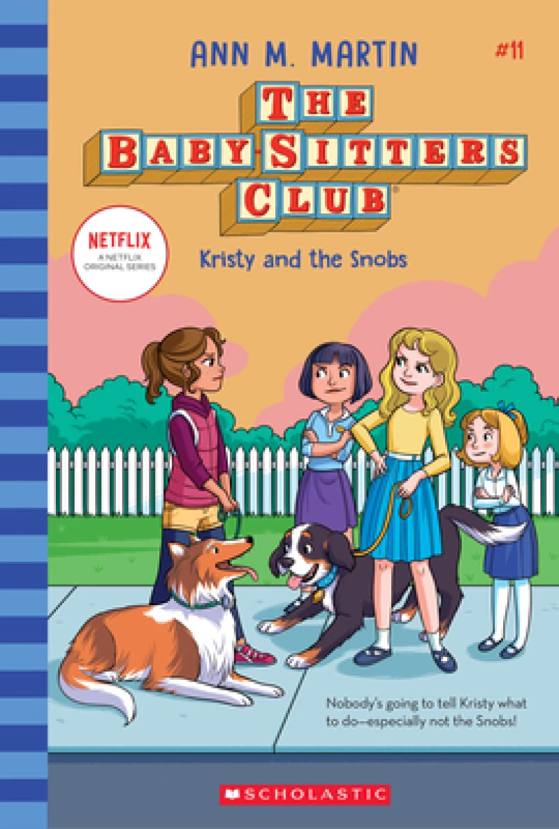 Kristy and the Snobs (The Baby-Sitters Club #11)