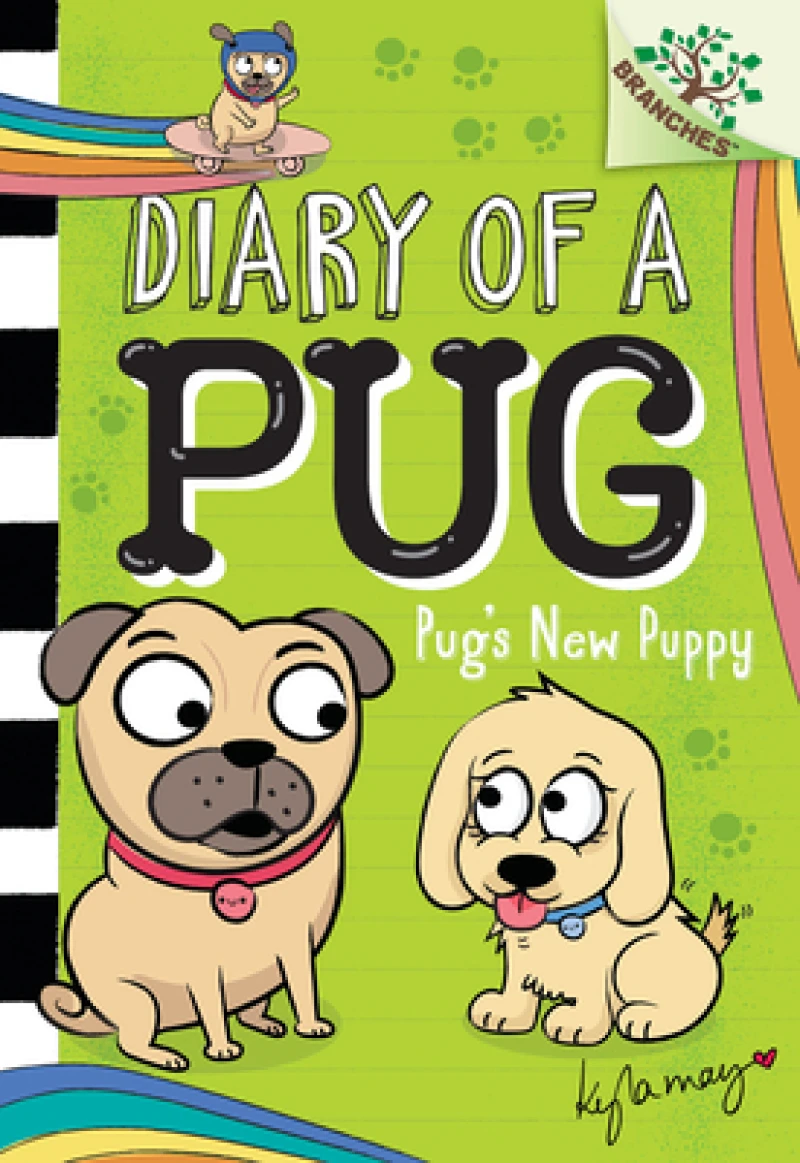 Pug''s New Puppy: A Branches Book (Diary of a Pug #8)