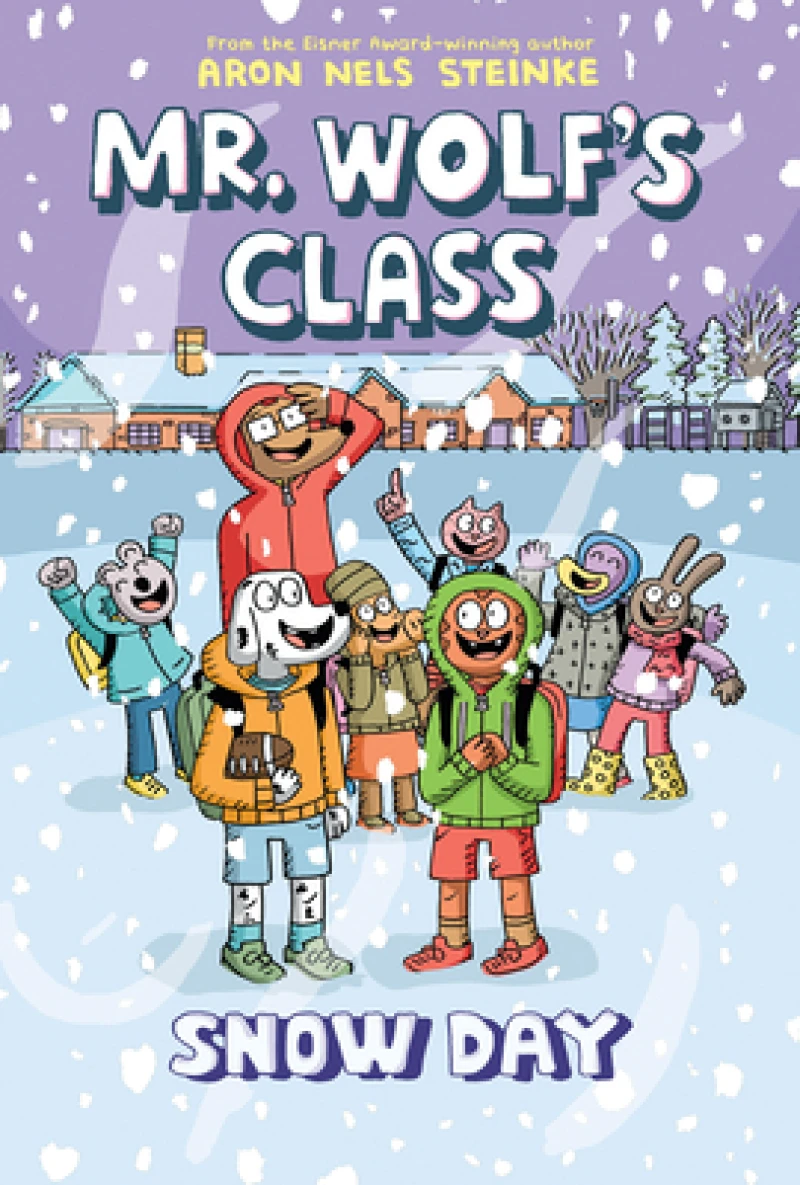 Snow Day: A Graphic Novel (Mr. Wolf''s Class #5)