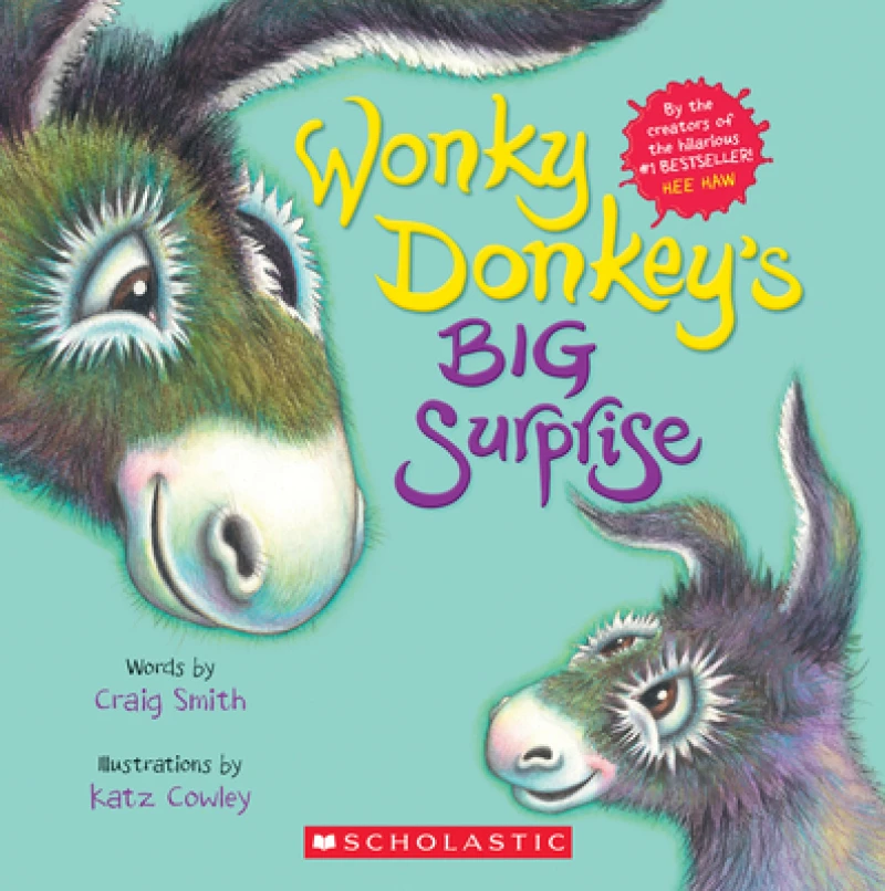 Wonky Donkey''s Big Surprise (A Wonky Donkey Book)