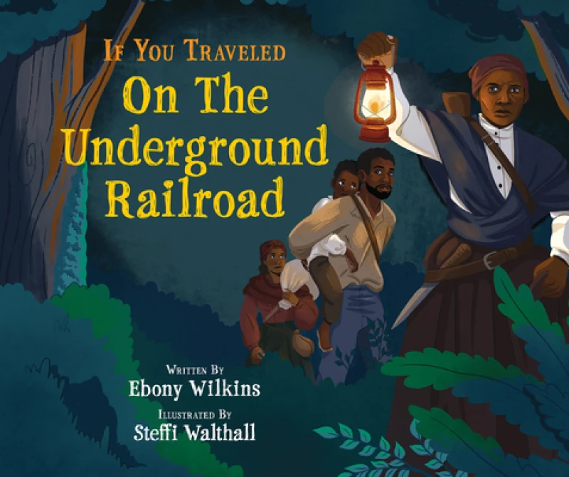 If You Traveled on the Underground Railroad