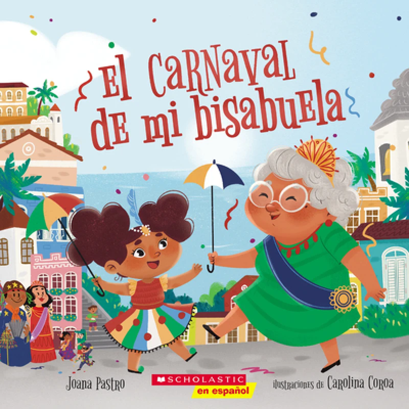 El carnaval de mi bisabuela (Bisa''s Carnaval)