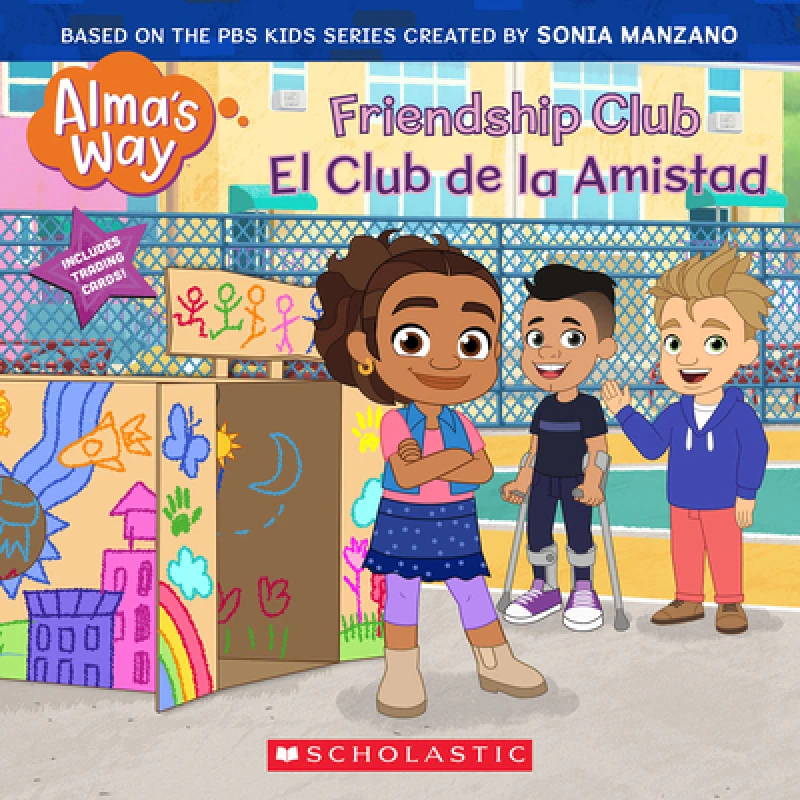 Friendship Club / El Club de la Amistad (Alma''s Way) (Bilingual)