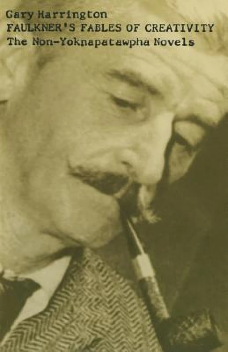 Faulkner’s Fables of Creativity