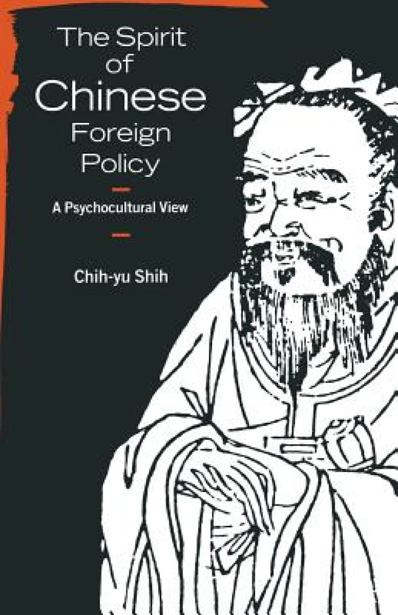 The Spirit of Chinese Foreign Policy