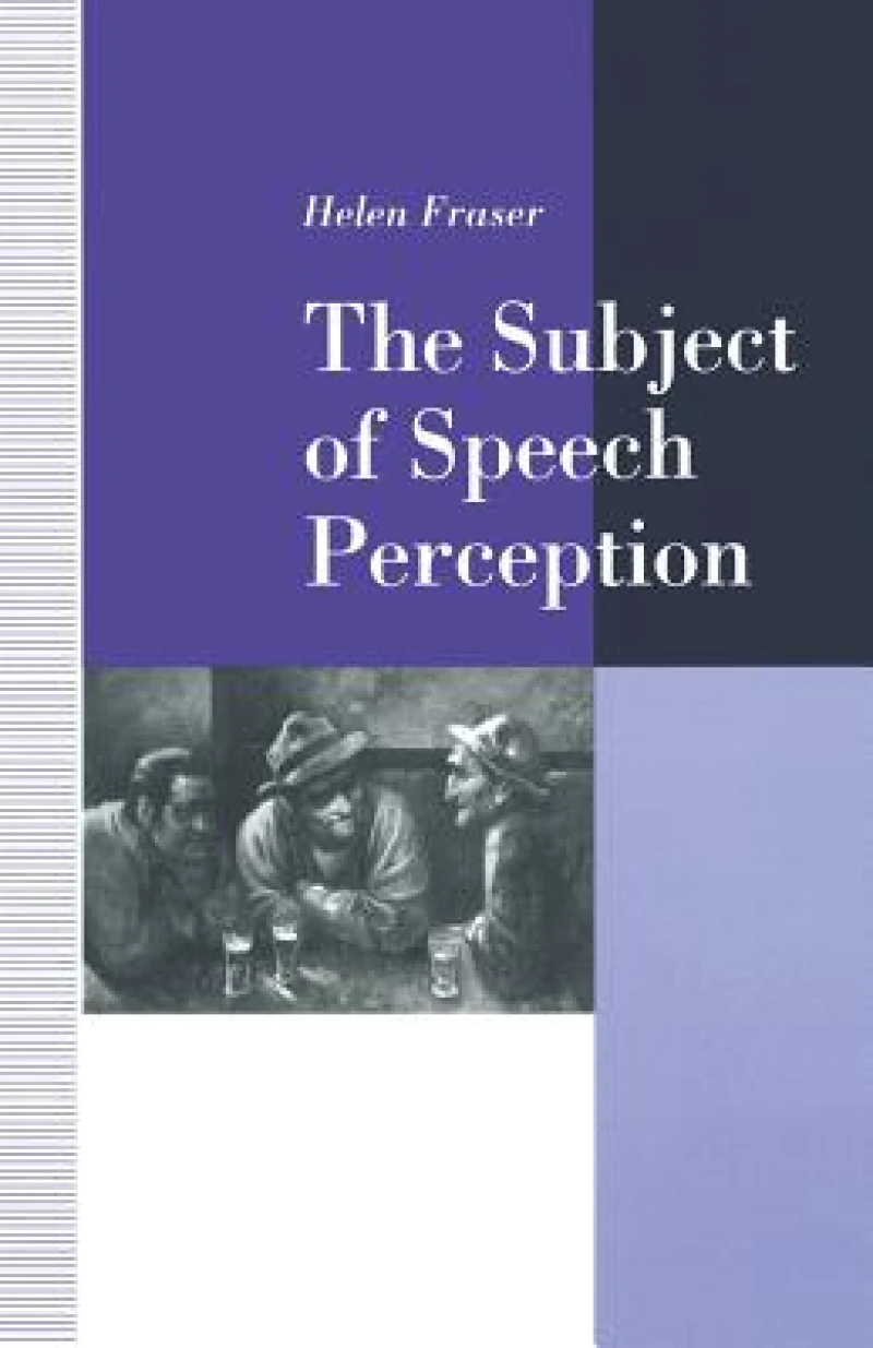 The Subject of Speech Perception
