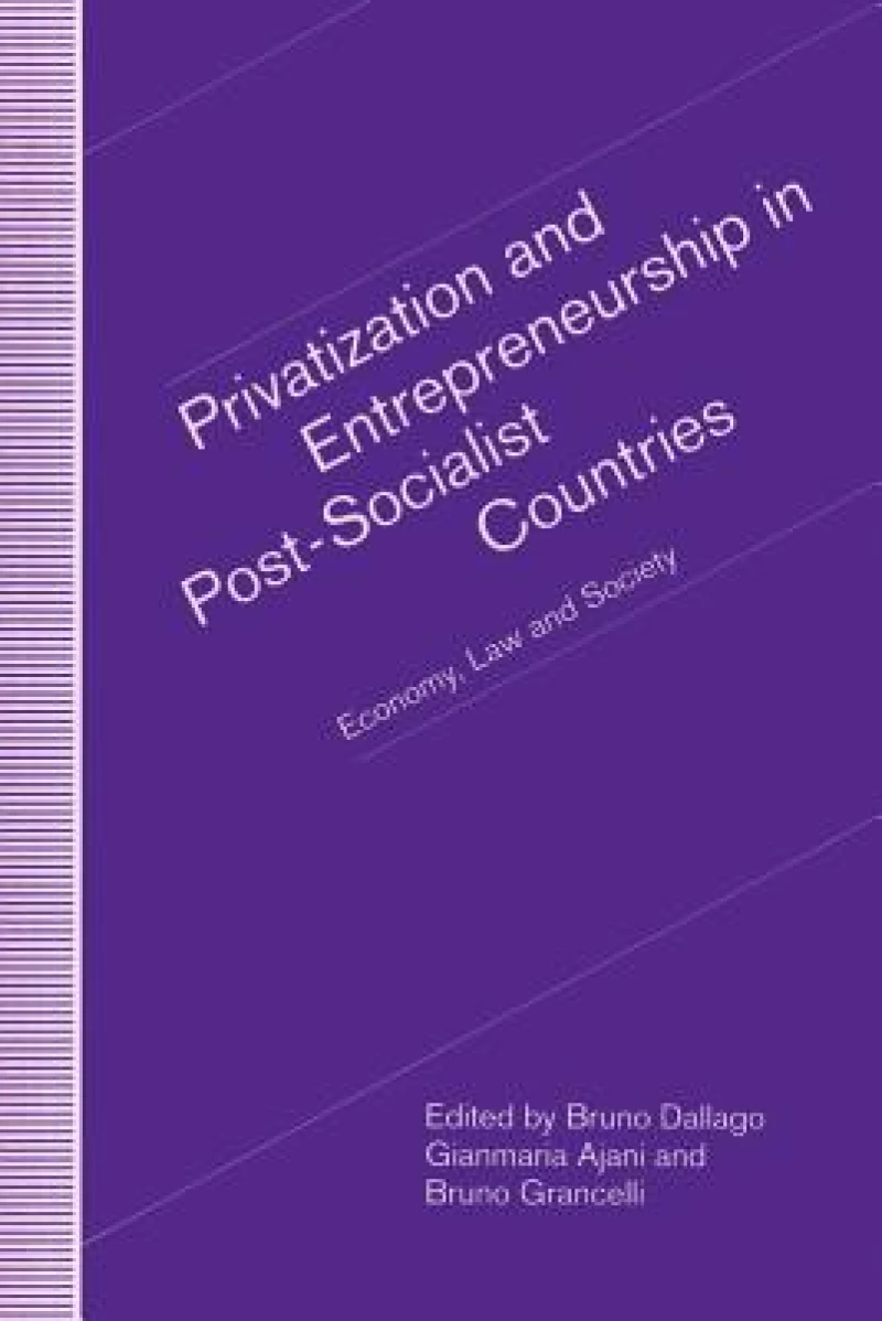 Privatization and Entrepreneurship in Post-Socialist Countries