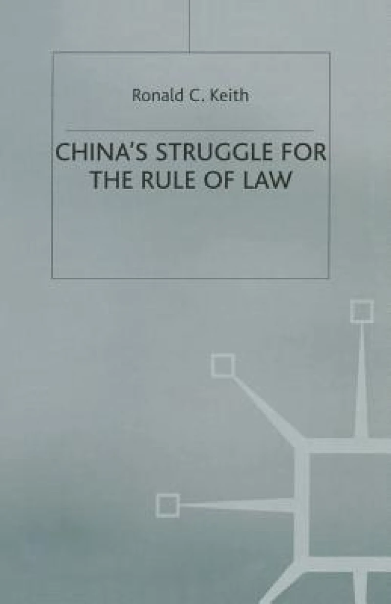 China’s Struggle for the Rule of Law