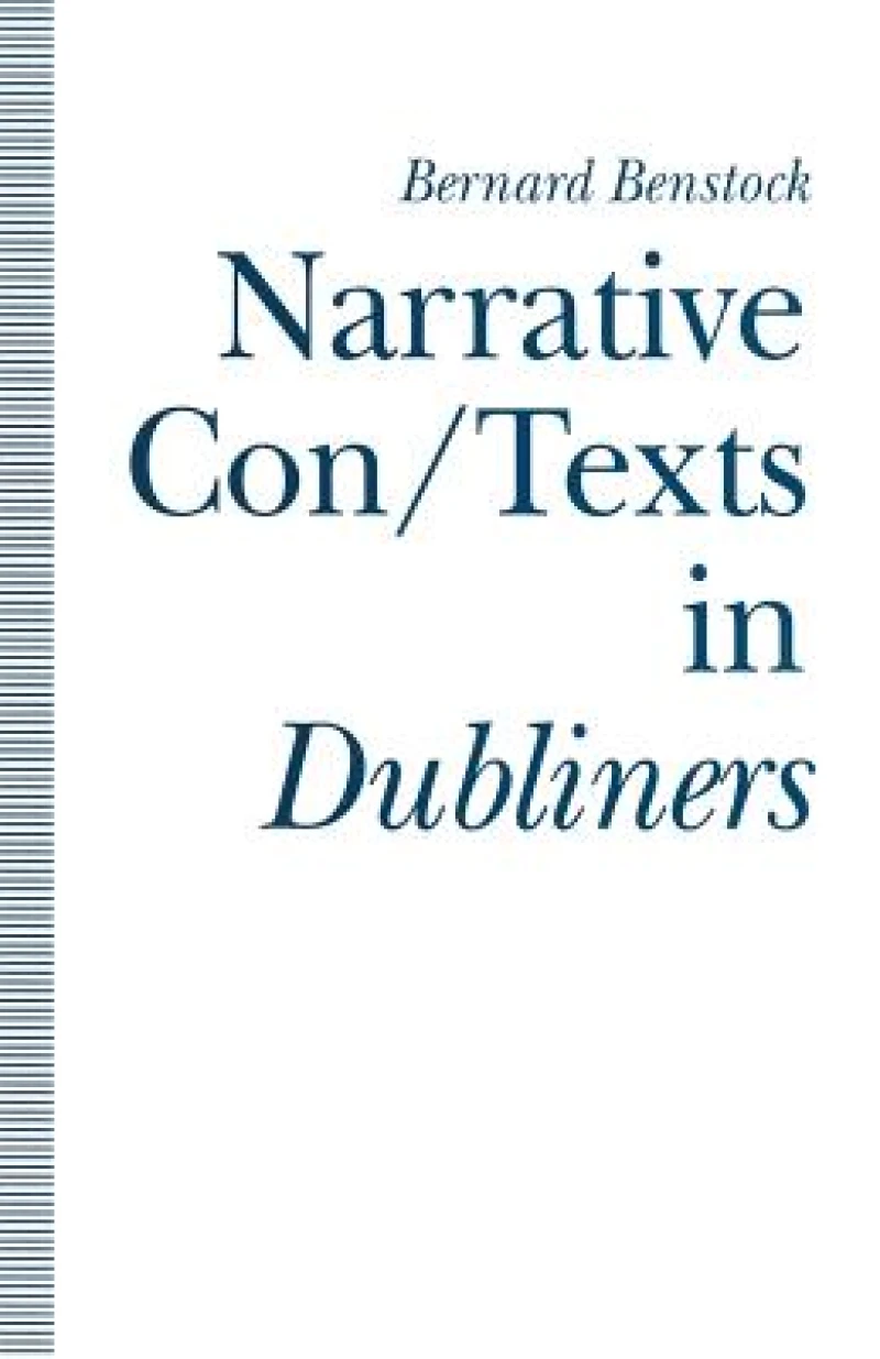 Narrative Con/Texts in Dubliners